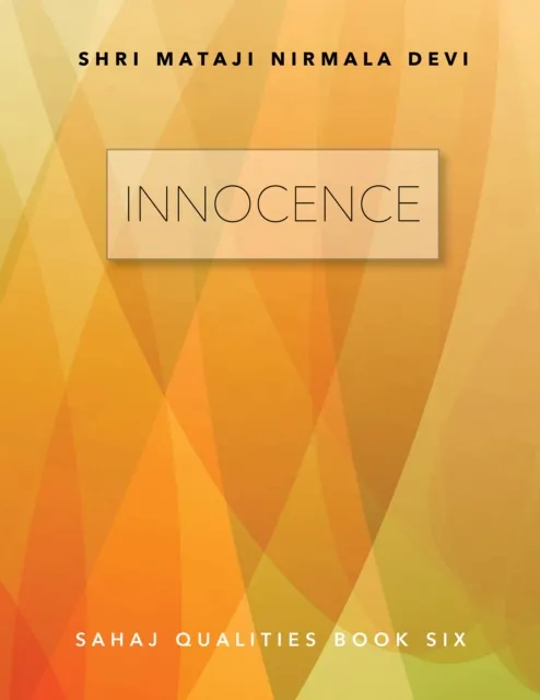 Innocence: Sahaj Qualities Book Six