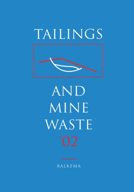 Tailings and Mine Waste 2002