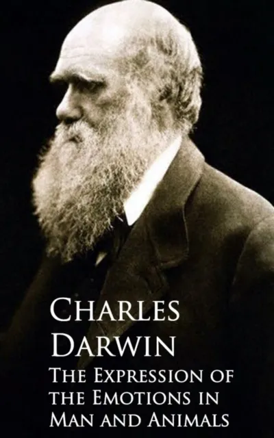 Expression of the Emotions in Man and Animals