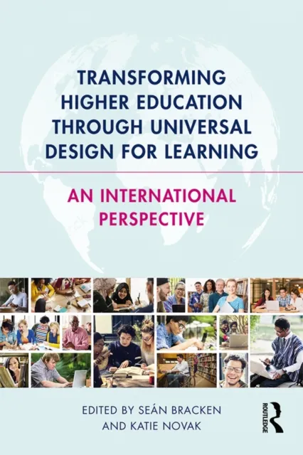 Transforming Higher Education Through Universal Design for Learning