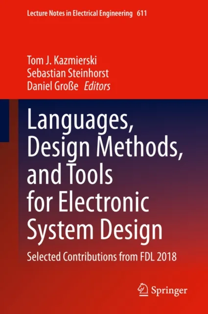 Languages, Design Methods, and Tools for Electronic System Design