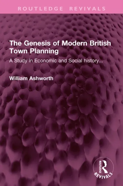 Genesis of Modern British Town Planning