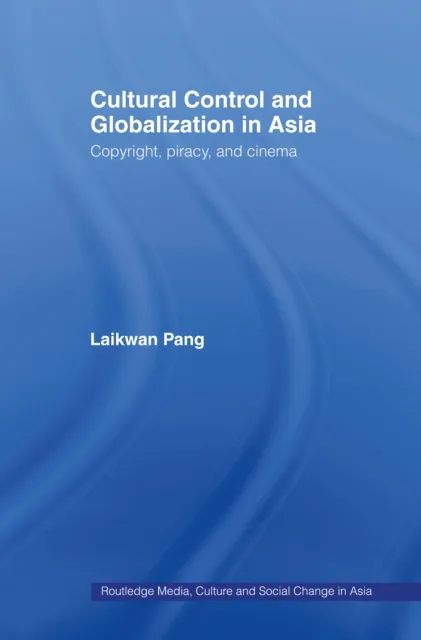 Cultural Control and Globalization in Asia