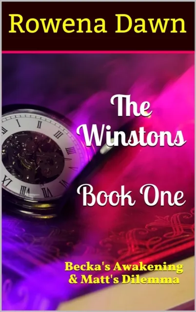 Winstons Book One Becka's Awakening & Matt's Dilemma