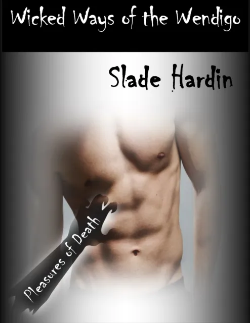 Wicked Ways of the Wendigo: Pleasures of Death