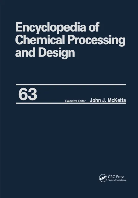 Encyclopedia of Chemical Processing and Design