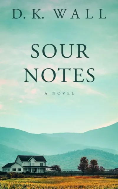 Sour Notes: A Novel