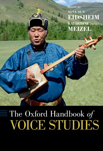Oxford Handbook of Voice Studies