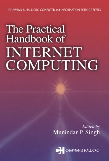 Practical Handbook of Internet Computing