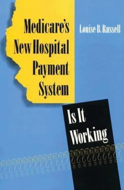 Medicare's New Hospital Payment System