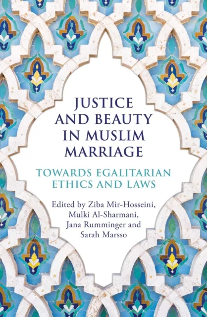 Justice and Beauty in Muslim Marriage