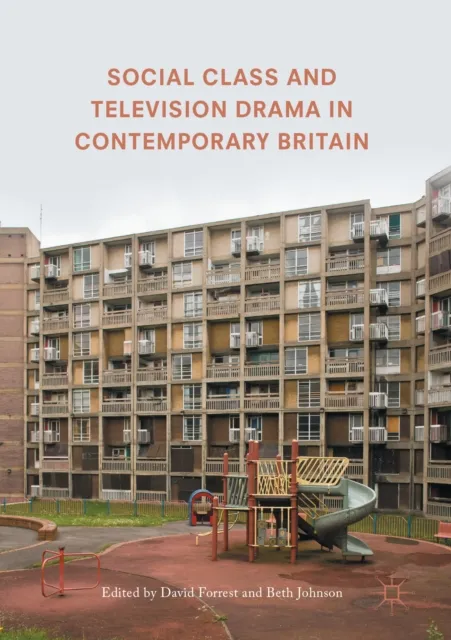 Social Class and Television Drama in Contemporary Britain
