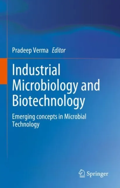 Industrial Microbiology and Biotechnology