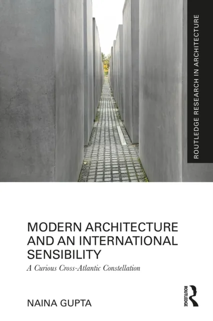 Modern Architecture and an International Sensibility