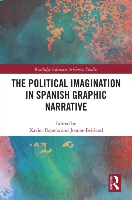 Political Imagination in Spanish Graphic Narrative