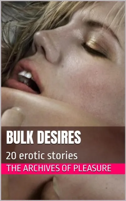 Bulk Desires