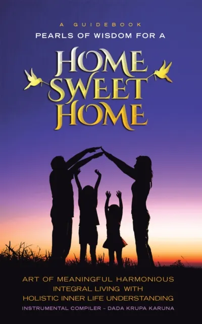 ~~~~~A Guidebook~~~~~  Pearls of Wisdom for a Home Sweet Home