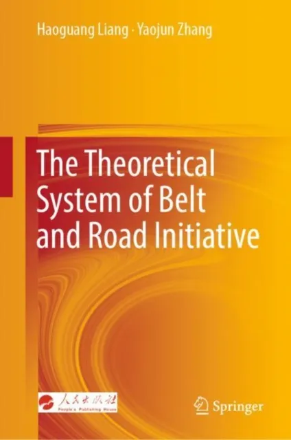 Theoretical System of Belt and Road Initiative