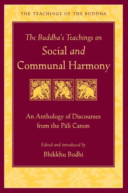 Buddha's Teachings on Social and Communal Harmony