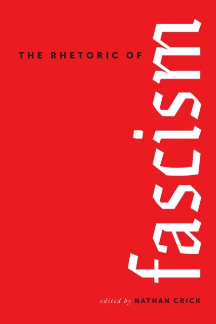 Rhetoric of Fascism