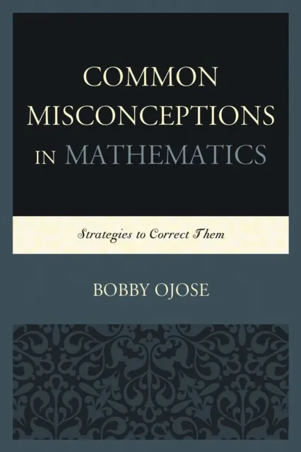 Common Misconceptions in Mathematics