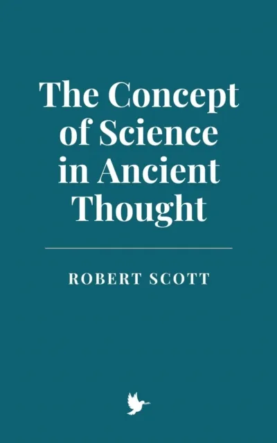 Concept of Science in Ancient Thought