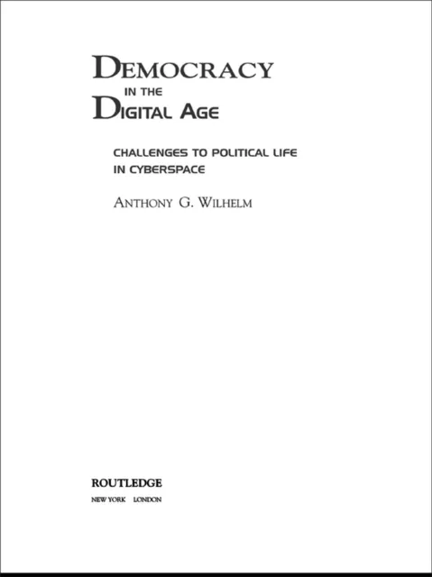Democracy in the Digital Age