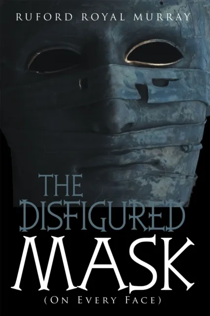 Disfigured Mask
