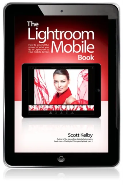 Lightroom Mobile Book, The