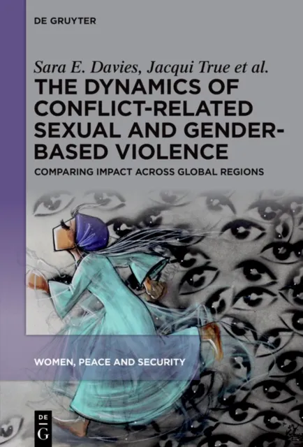 Dynamics of Conflict-Related Sexual and Gender-Based Violence