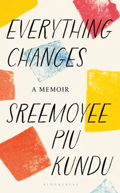 Everything Changes : A Memoir