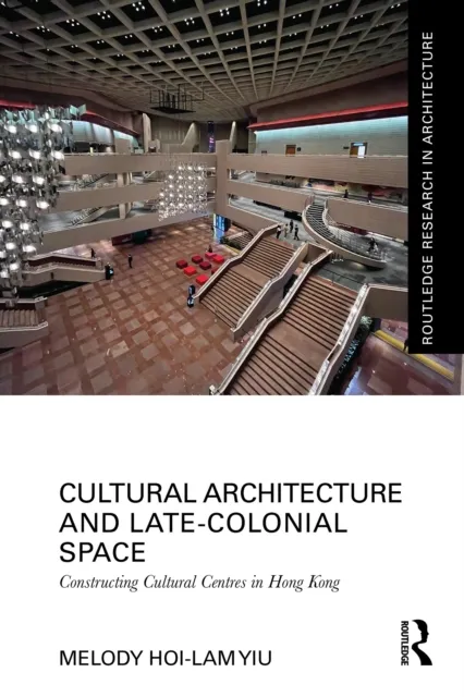 Cultural Architecture and Late-Colonial Space