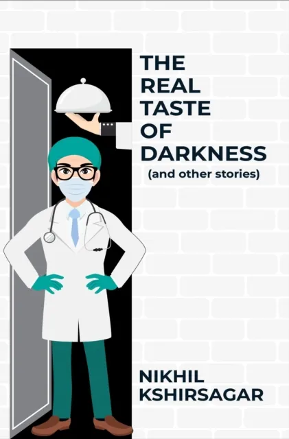 Real Taste of Darkness (And Other Stories)
