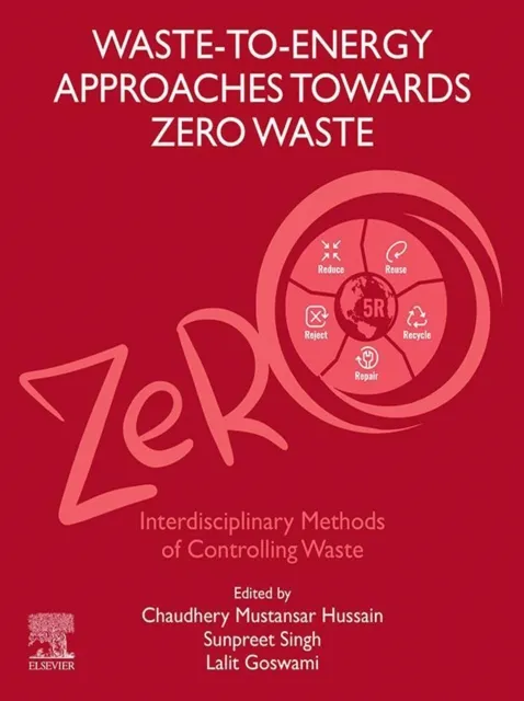 Waste-to-Energy Approaches Towards Zero Waste