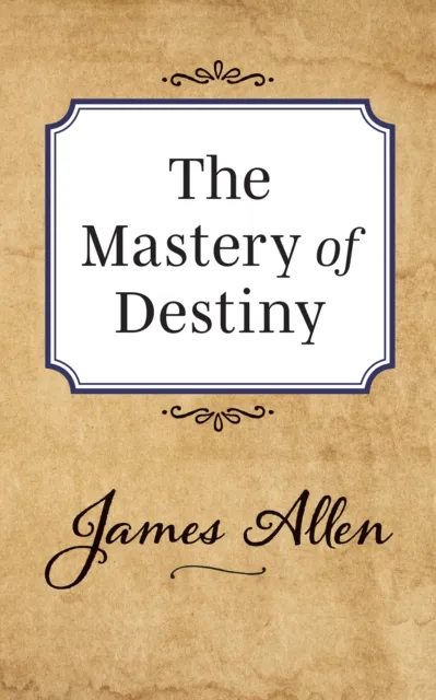 Mastery of Destiny