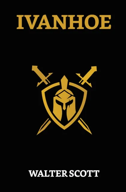 Ivanhoe: A Romance