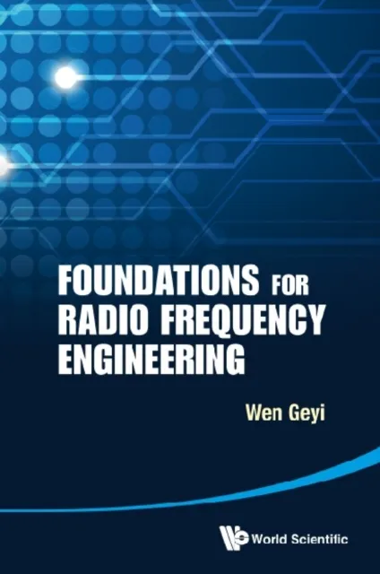 Foundations For Radio Frequency Engineering