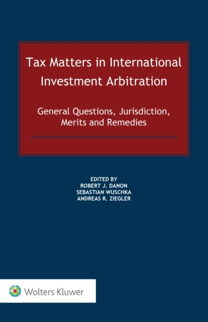 Tax Matters in International Investment Arbitration