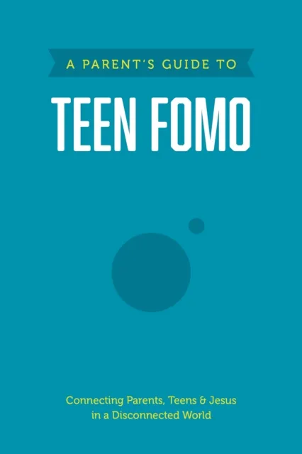 Parent's Guide to Teen FOMO