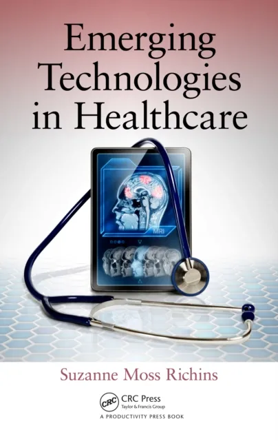 Emerging Technologies in Healthcare
