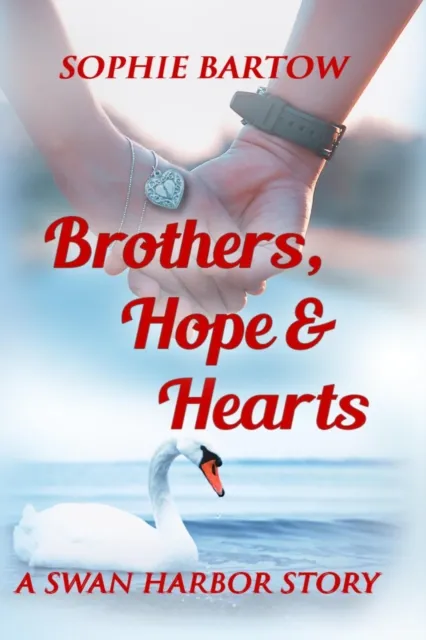 Brothers, Hope & Hearts: A Small Town Medical Mystery Romance