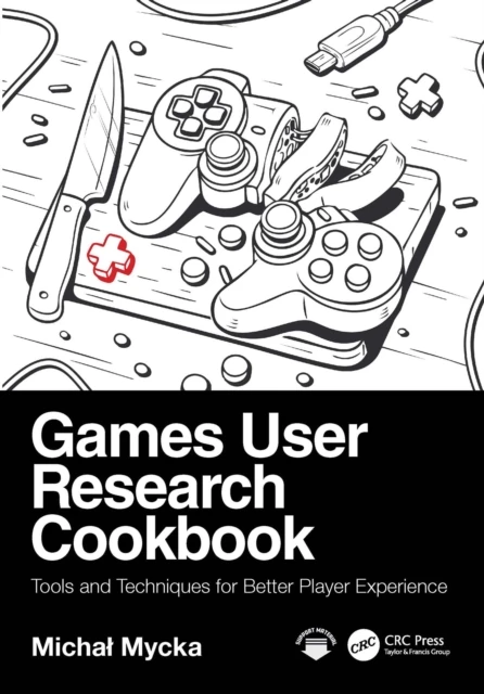 Games User Research Cookbook