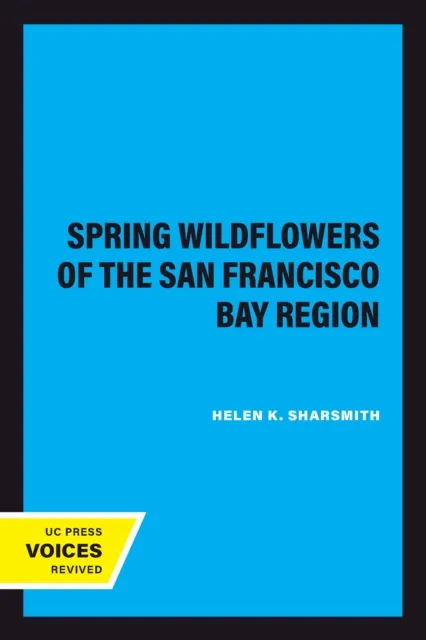 Spring Wildflowers of the San Francisco Bay Region