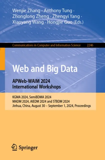 Web and Big Data. APWeb-WAIM 2024 International Workshops