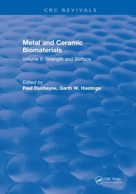 Metal and Ceramic Biomaterials