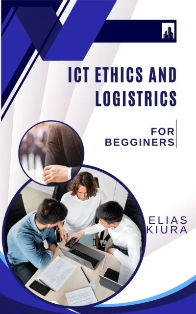 Ict Ethics And Logistics