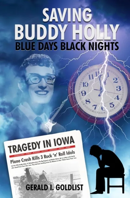 Saving Buddy Holly - Blue Days Black Nights