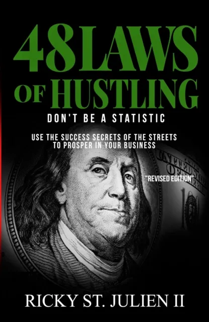 48 Laws of Hustling-" Don't Be A Statistic"