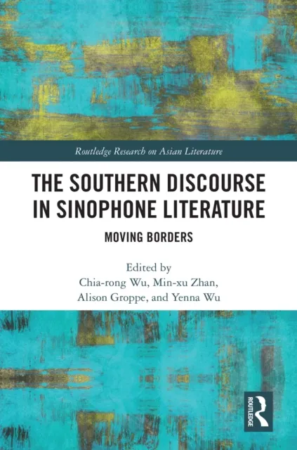 Southern Discourse in Sinophone Literature
