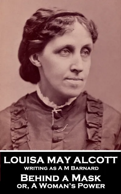 Behind a Mask or, A Woman's Power